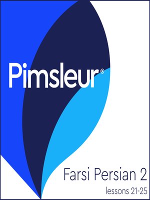 cover image of Pimsleur Farsi Persian Level 2 Lessons 21-25